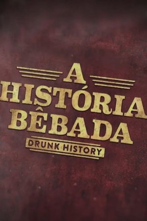 Capa de Drunk History A Historia Bebada