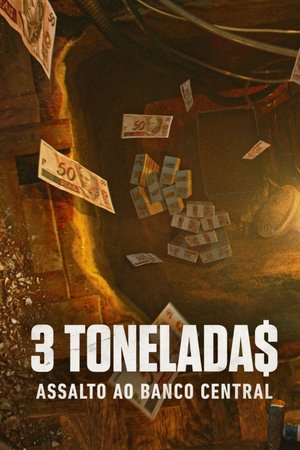 Capa de 3 Tonelada$_ Assalto ao Banco Central