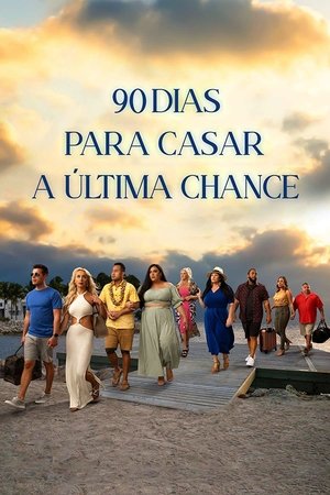Capa de 90 Dias Para Casar A Ultima Chance