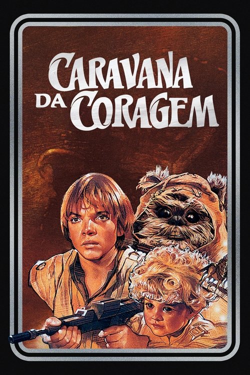Capa de Caravana da Coragem - Uma Aventura Ewok