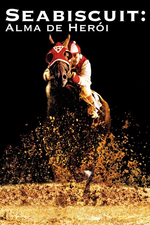 Capa de Seabiscuit: Alma de Herói